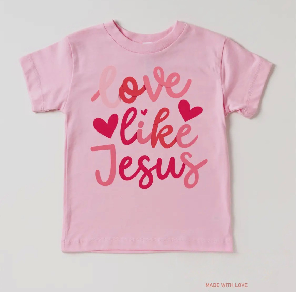 "Love like Jesus" Shirt